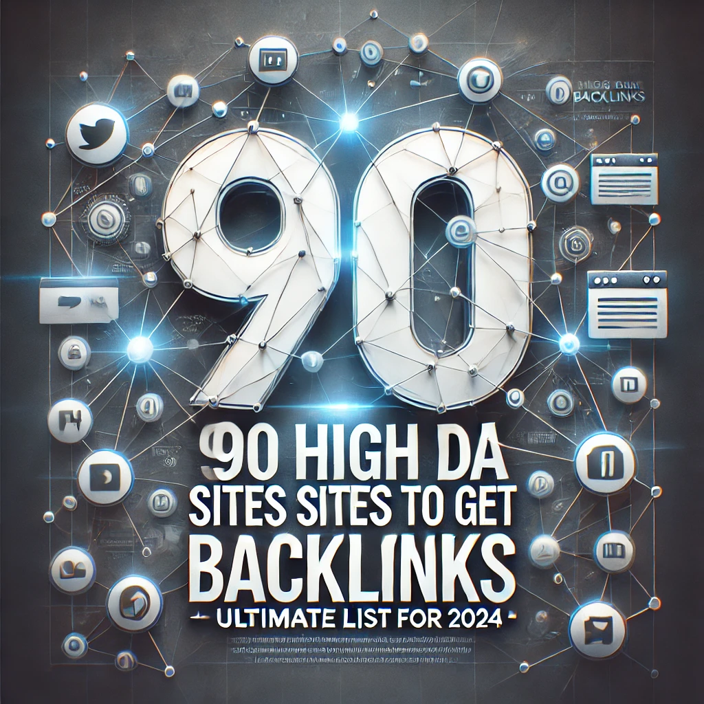 90 High DA Sites to Get Free Backlinks [Ultimate List for 2024]